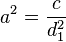 a^2 = \frac{c}{d_1^2}