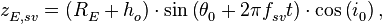 z_{E,sv}^{{}}=\left( R_{E}^{{}}+h_{o}^{{}} \right)\cdot \sin \left( \theta _{0}^{{}}+2\pi f_{sv}^{{}}t \right)\cdot \cos \left( i_{0}^{{}} \right),